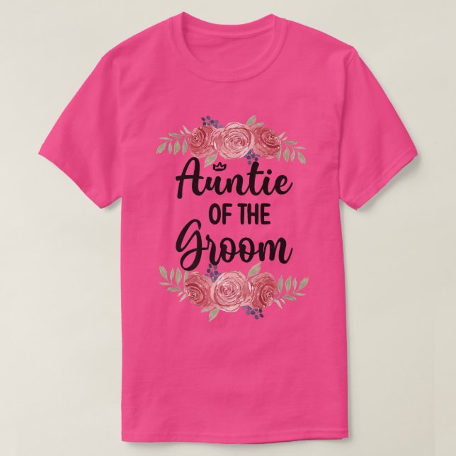 Aunt Of The Groom Wedding Party Groom Shower  T-Shirt (Design Front)