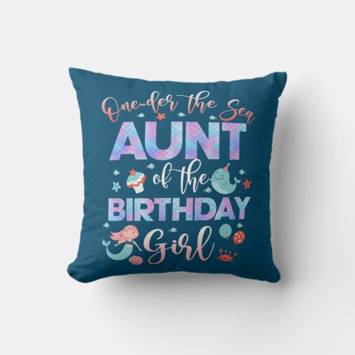 Aunt Of The Mermaid Birthday Girl Under Sea Mama Throw Pillow