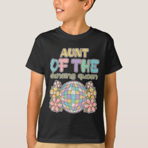 Aunt Of The Queen Dancing Retro 17th Birthday Fami T-Shirt