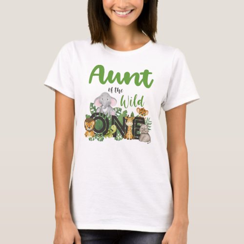 Aunt of the Wild One Jungle Safari Zoo Animals T_Shirt