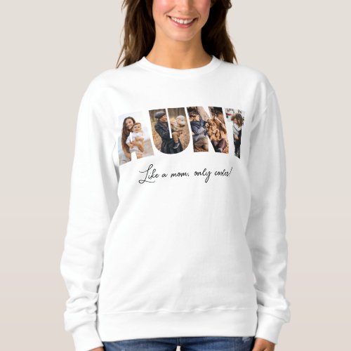 Aunt Photo Collage Sweatshirt