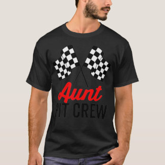 Aunt Pit Crew for Racing Party Costume T-Shirt
