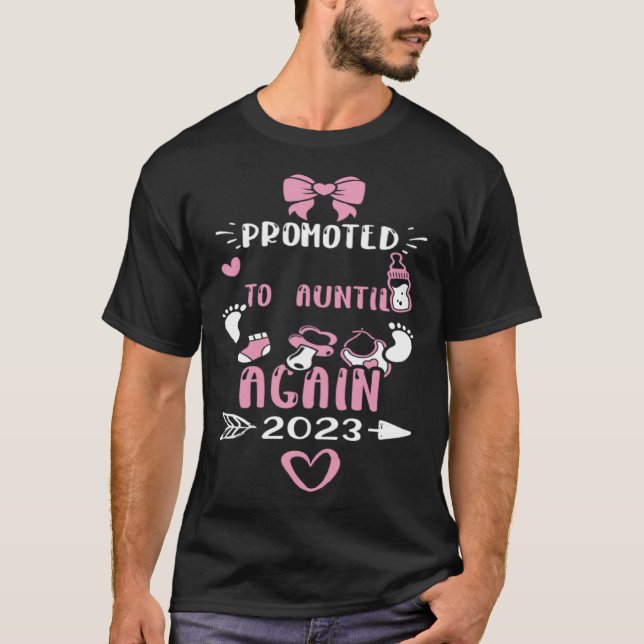 Aunt Promoted to Auntie Again 2023  Baby Girl T-Shirt (Front)