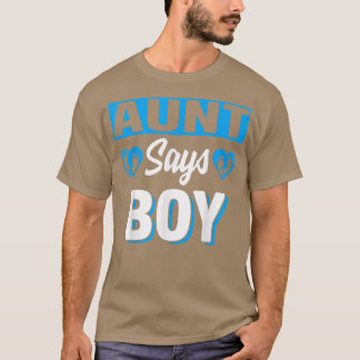 Aunt Says Boy Cute Gender Reveal Team Blue Baby Pa T-Shirt