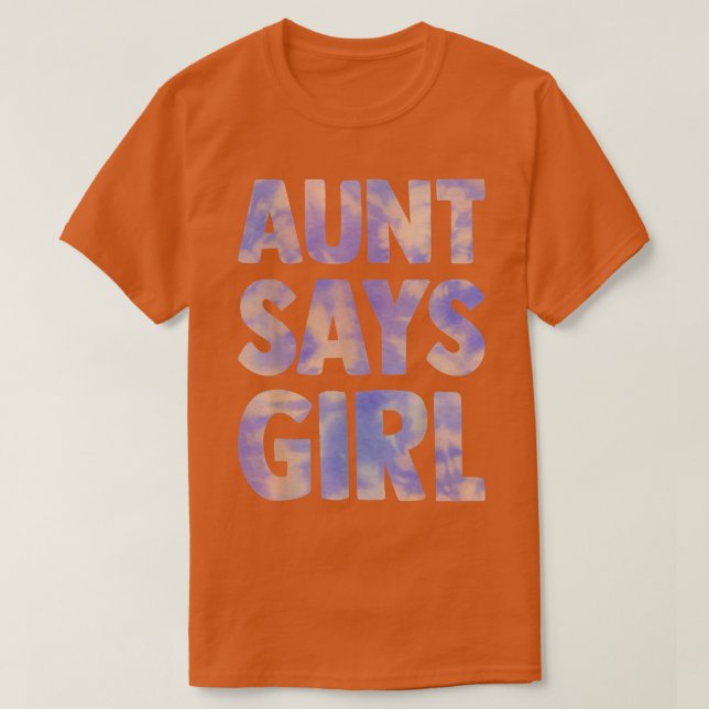 aunt says girl gender reveal pregnancy announcemen T-Shirt (Design Front)