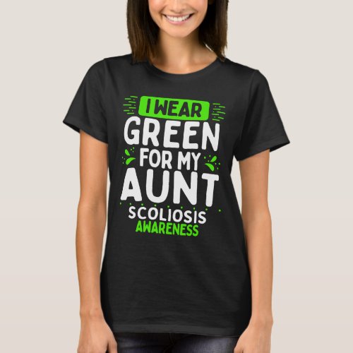 Aunt Scoliosis Awareness Warrior Green Ribbon T_Shirt