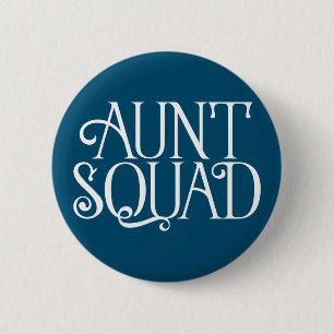 Aunt Squad. Button