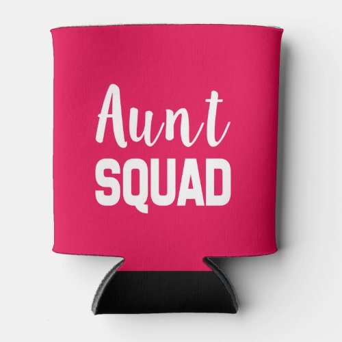 Aunt Squad funny can cooler