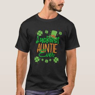 Aunt St Patrick Day Luckiest Auntie Ever St Patric T-Shirt