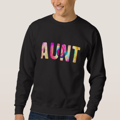 Aunt Tie Dye Sweatshirt