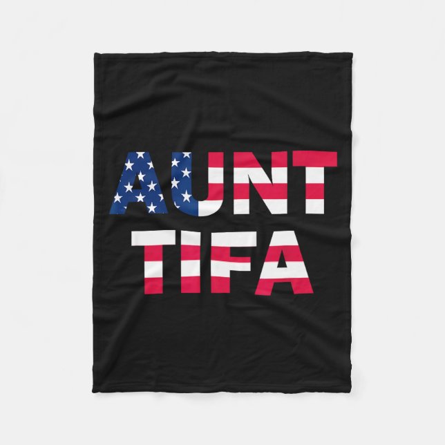 Aunt Tifa Flag Us Funny Aunt Tifa - I Am Aunt Tifa Fleece Blanket (Front)