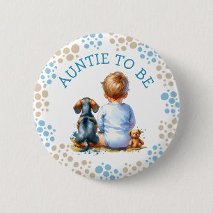 Aunt to be   Baby and Dachshund Baby Shower Button