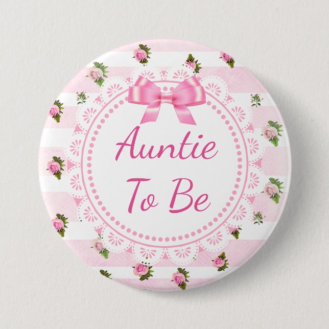Aunt to Be Baby Shower Button Pink Roses (Front)