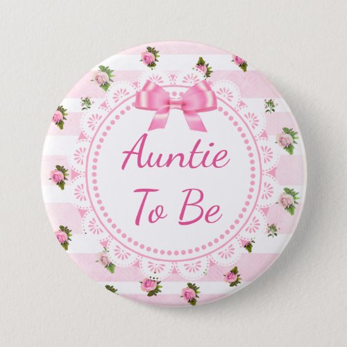 Aunt to Be Baby Shower Button Pink Roses