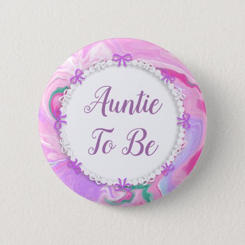 Aunt To Be Baby Shower Pink  Purple    Button