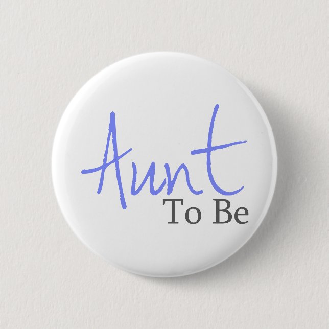 Aunt To Be (Blue Script) Pinback Button (Front)