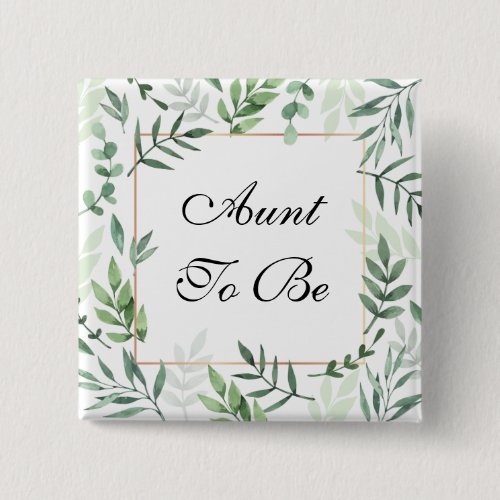 Aunt to be Neutral Gender Colors Botanical Button