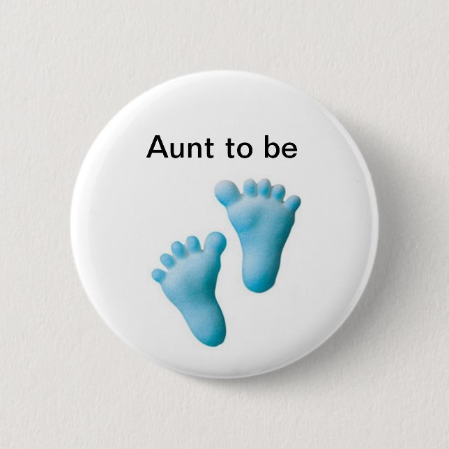 Aunt to be pinback button (Front)