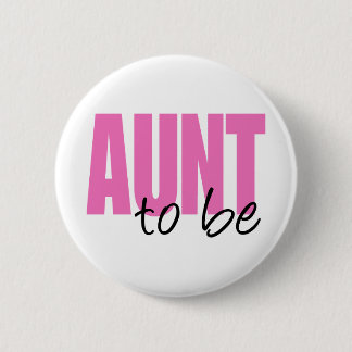 Aunt To Be (Pink Block Font) Button