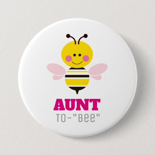 Aunt to Bee Baby Announcement Cartoon Pinback Button