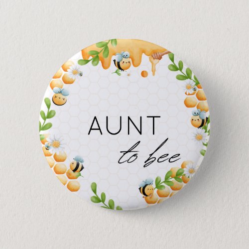 AUNT to Bee Honey Bumble Bee Baby Shower Button