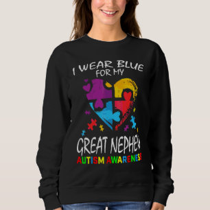 Aunt Uncle I Wear Blue For My Great Nephew Autism Sweatshirt