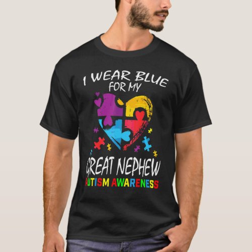 Aunt Uncle I Wear Blue For My Great Nephew Autism  T_Shirt
