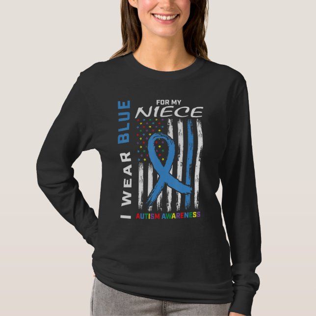Aunt Uncle I Wear Blue For My Niece Autism Awarene T-Shirt (Front)