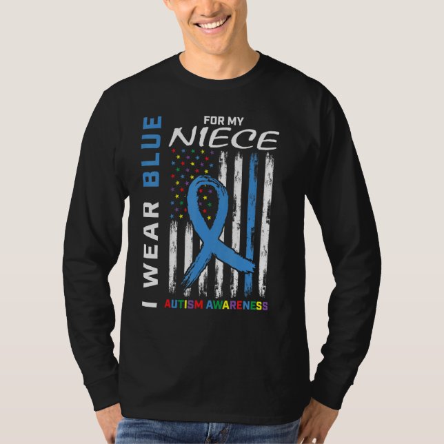 Aunt Uncle I Wear Blue For My Niece Autism Awarene T-Shirt (Front)