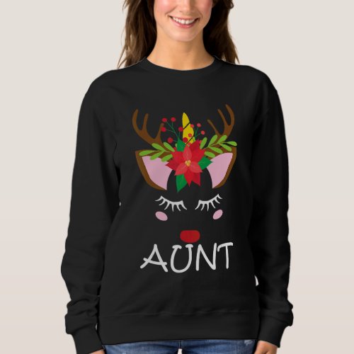 Aunt Unicorn Face Reindeer Flower  Christmas Famil Sweatshirt