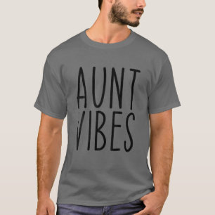 Aunt Vibes Auntie Birthday T-Shirt
