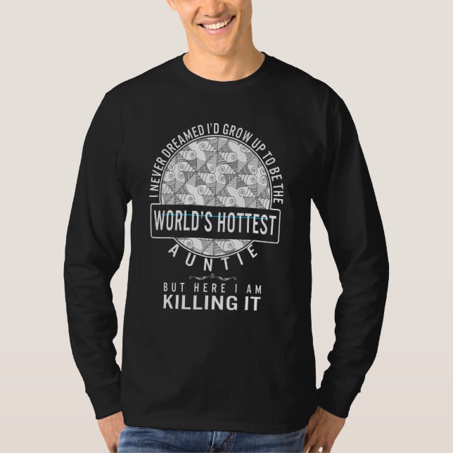 Aunt World's Hottest Auntie Funny Tee, Cool Favori T-Shirt (Front)