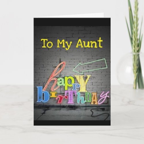 **AUNT** WRITING IS ON THE WALL BIRTHDAY CARD