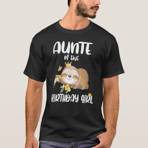 Aunte 1st First Sloth Birthday Family Sloth Birthd T_Shirt