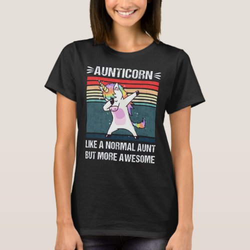 Aunticorn _ Like A Normal Aunt But More Awesome T_Shirt