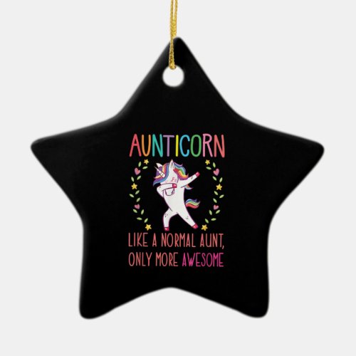 aunticorn like a normal aunt only more awesome pn ceramic ornament