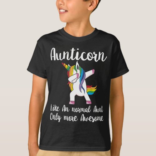 Aunticorn Like An Aunt Only Awesome Dabbing Unicor T_Shirt