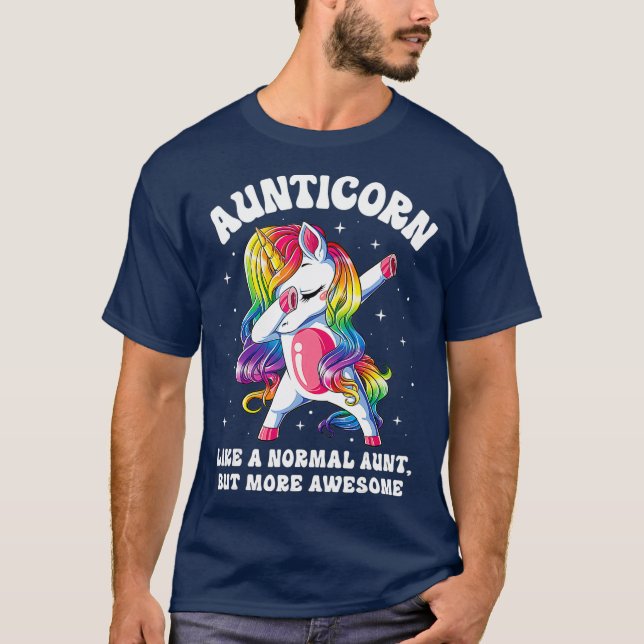 Aunticorn Like Normal Aunt But More Awesome T-Shirt (Front)
