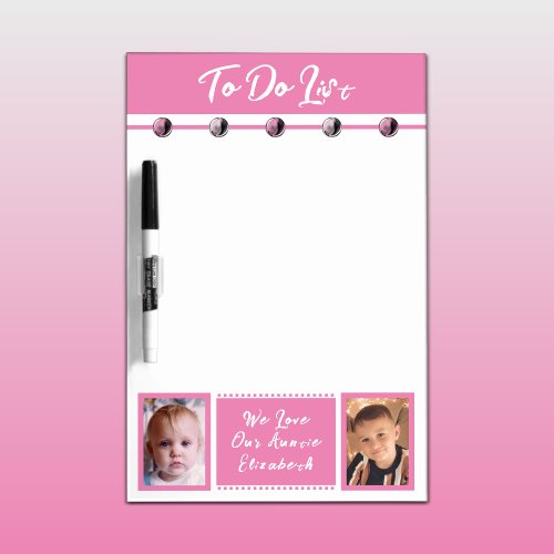 Auntie add name and photos to do list pink dry erase board