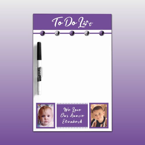 Auntie add name and photos to do list purple dry erase board