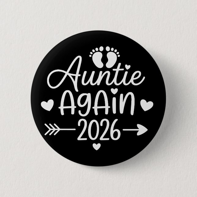 Auntie Again 2026 Pregnancy Announcement Button (Front)