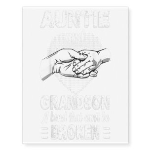 Auntie and grandson bond that cant be broken gift temporary tattoos