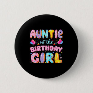 Auntie Birthday Girl Sweet Donut Artwork Button