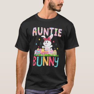Auntie Bunny Happy Easter S Day Cute Bunny Easter  T-Shirt