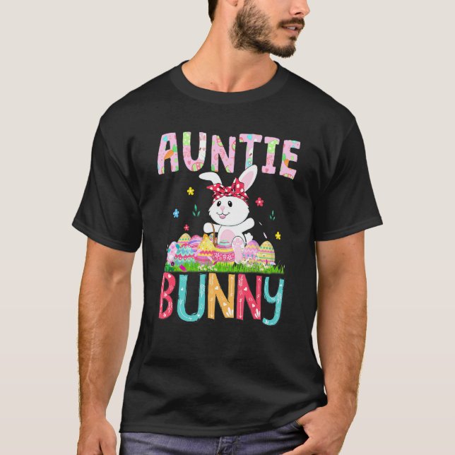 Auntie Bunny Happy Easter S Day Cute Bunny Easter  T-Shirt (Front)