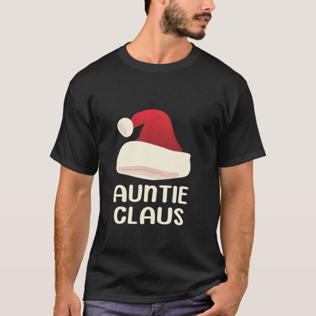 Auntie Claus Santa Christmas Matching Pajamas Aunt T-Shirt (Front)