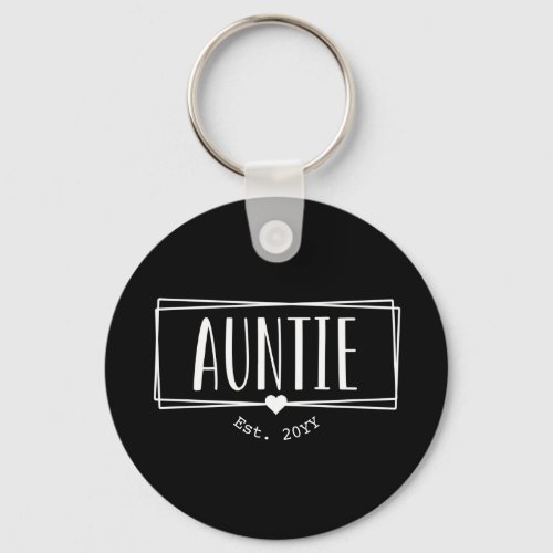 Auntie Est Custom Aunt established New Aunt Gifts Keychain