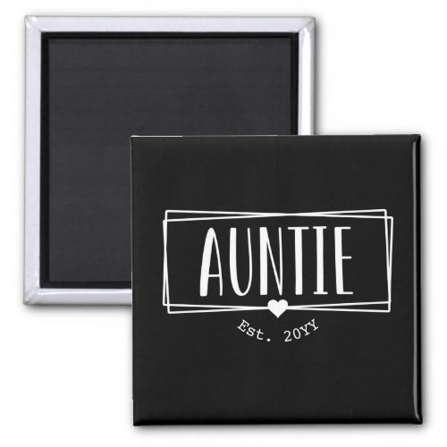 Auntie Est Custom Aunt established New Aunt Gifts Magnet