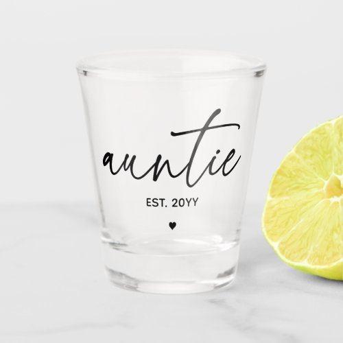 Auntie Established Elegant Typography New Aunt Shot Glass