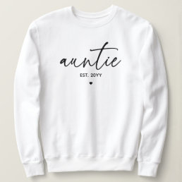 Auntie Established Elegant Typography New Aunt Sweatshirt